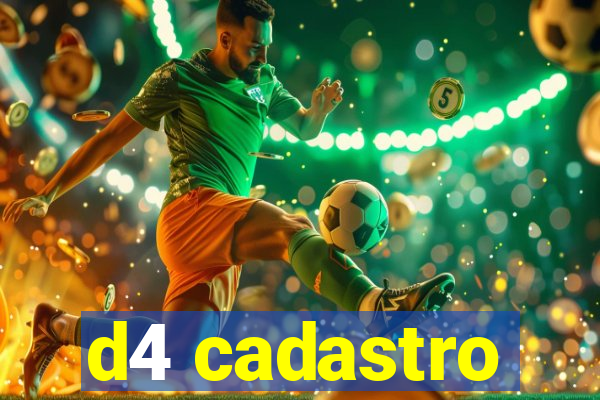 d4 cadastro
